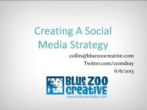 Sldeshare presentation on Creating a Social Media Strategy